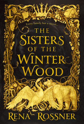 The Sisters of the Winter Wood by Rena Rossner