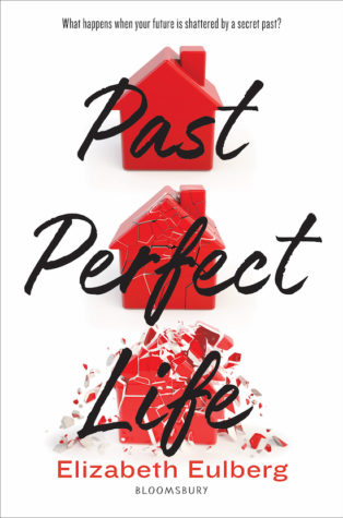 Past Perfect Life by Elizabeth Eulberg