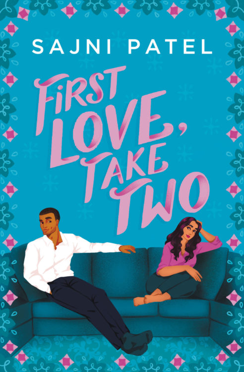 First Love Take Two by Sajni Patel