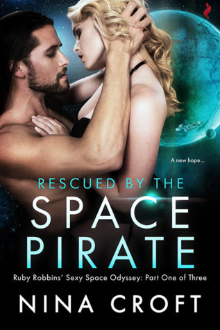 Rescued by the Space Pirate by Nina Croft