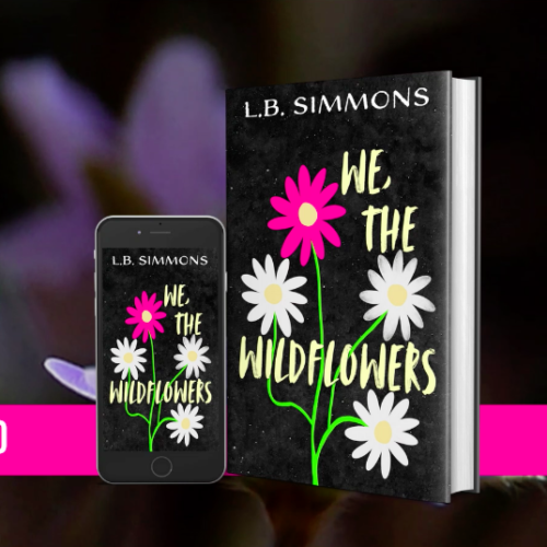 We, the Wildflowers by LB Simmons
