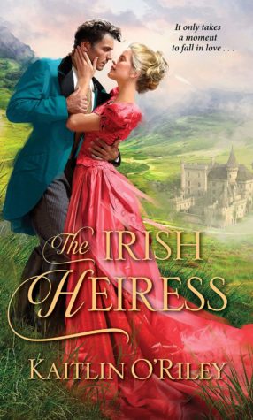 The Irish Heiress by Kaitlin O’Riley