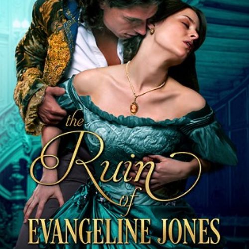 The Ruin of Evangeline Jones by Julia Bennet