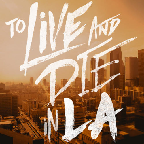 To Live and Die in LA Podcast