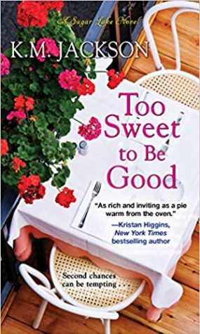 Too Sweet To Be Good by K.M. Jackson
