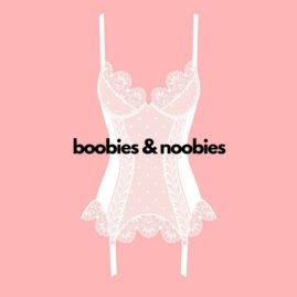 boobies and noobies podcast