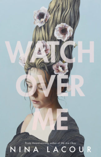 Watch Over Me by Nina LaCour