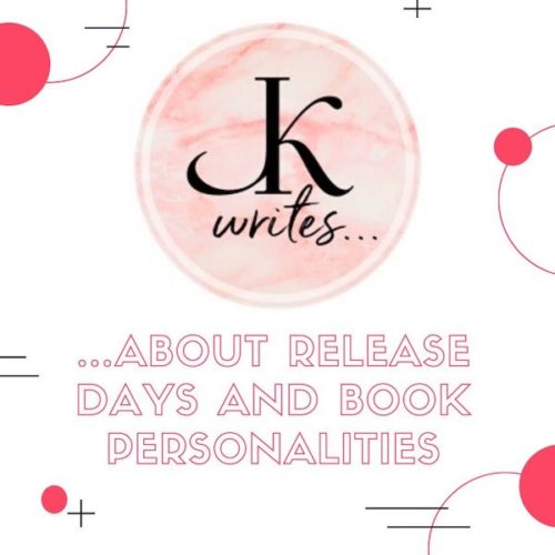 JK Writes … about Release Days and Book Personalities