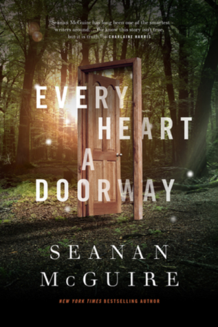 Every Heart A Doorway by Seanan McGuire