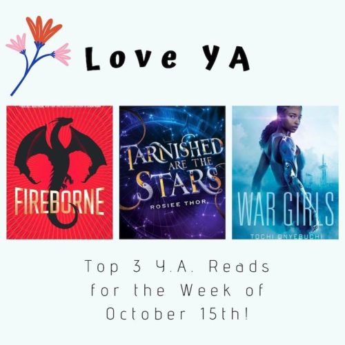 Love YA: Top 3 Y.A. Reads for the Week of October 15th!