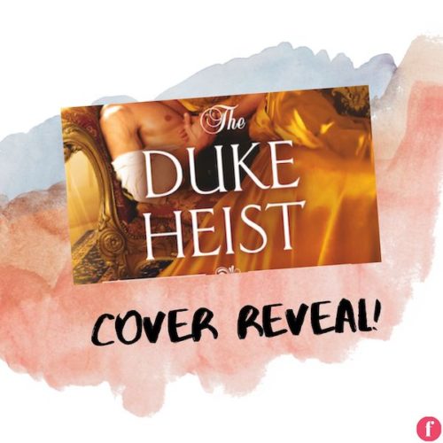 the duke heist by erica ridley cover reveal