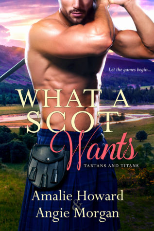 What a Scot Wants by Amalie Howard & Angie Morgan